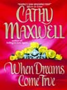 When Dreams Come True@